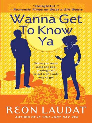 cover image of Wanna Get to Know Ya